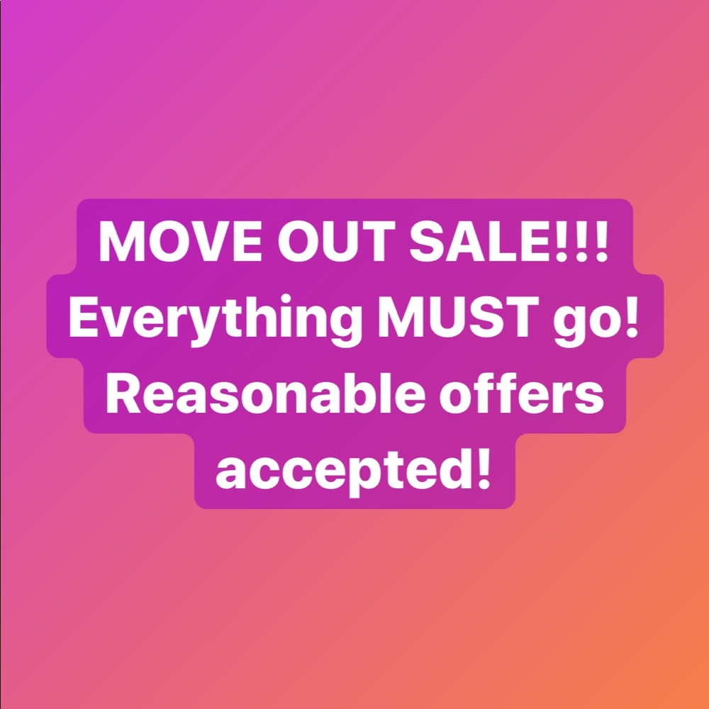 ‼️MOVE OUT SALE‼️Everything must go.